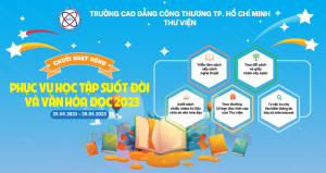 Chuỗi hoạt động phong trào “PHỤC VỤ HỌC TẬP SUỐT ĐỜI VÀ VĂN HÓA ĐỌC 2023”