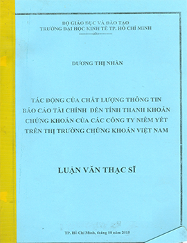 Tác động của chất lượng thông tin báo cáo tài chính đến tính thanh toán chứng khoán của các công ty niêm yết trên thị trường chứng khoán Việt Nam.