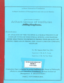 An analysis of the technical characterstics of certain types fo industrial sewing and propose some solutions to improve production quality of sewing threads in Phong Phu coast limited company, Viet Nam